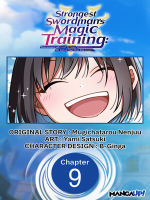 cover image of Strongest Swordsman's Magic Training: Reincarnated with Level 99 Stats, He Gets to Start Over from Level 1, Chapter 9